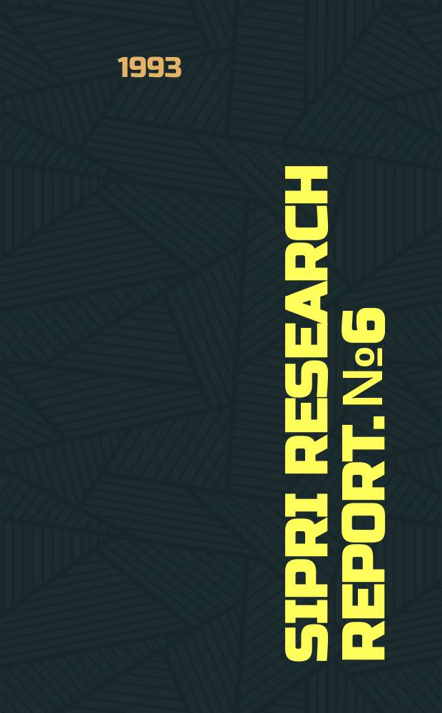 SIPRI research report. №6 : Arms watch