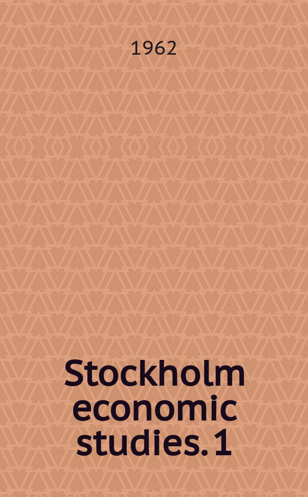 Stockholm economic studies. 1 : The "New" theory of credit control in the United States