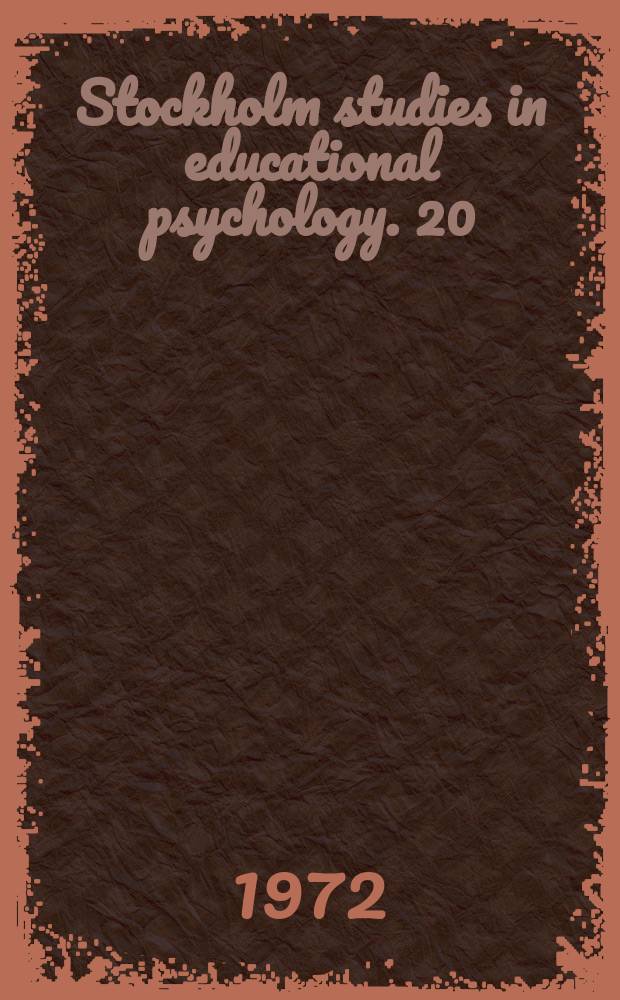 Stockholm studies in educational psychology. 20 : Educational environment and student ...