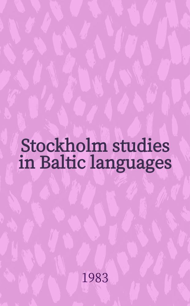 Stockholm studies in Baltic languages