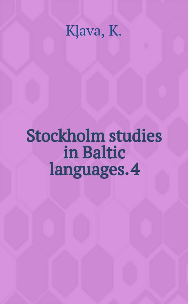 Stockholm studies in Baltic languages. 4 : Die Sprache der lettischen juristischen Dokumente ...