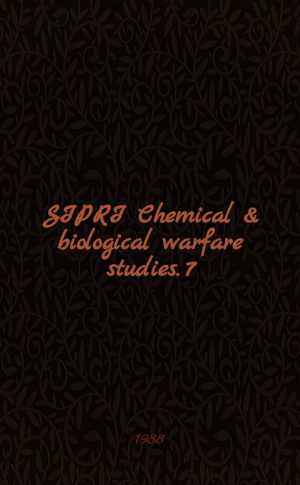 SIPRI Chemical & biological warfare studies. 7 : Chemical weapon free zones?