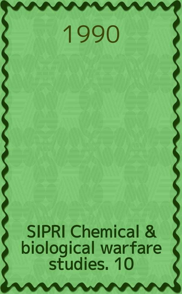 SIPRI Chemical & biological warfare studies. 10 : Strengthening the biological weapons convention by confidence-building measures