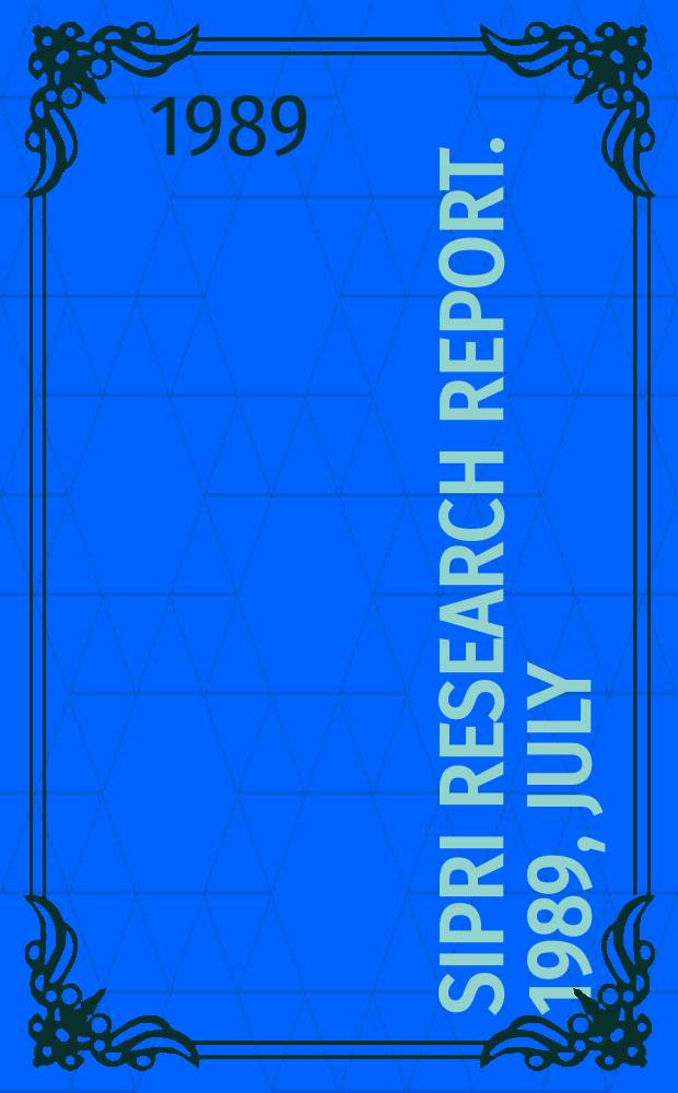 SIPRI research report. 1989, July : Stability and arms control in Europe