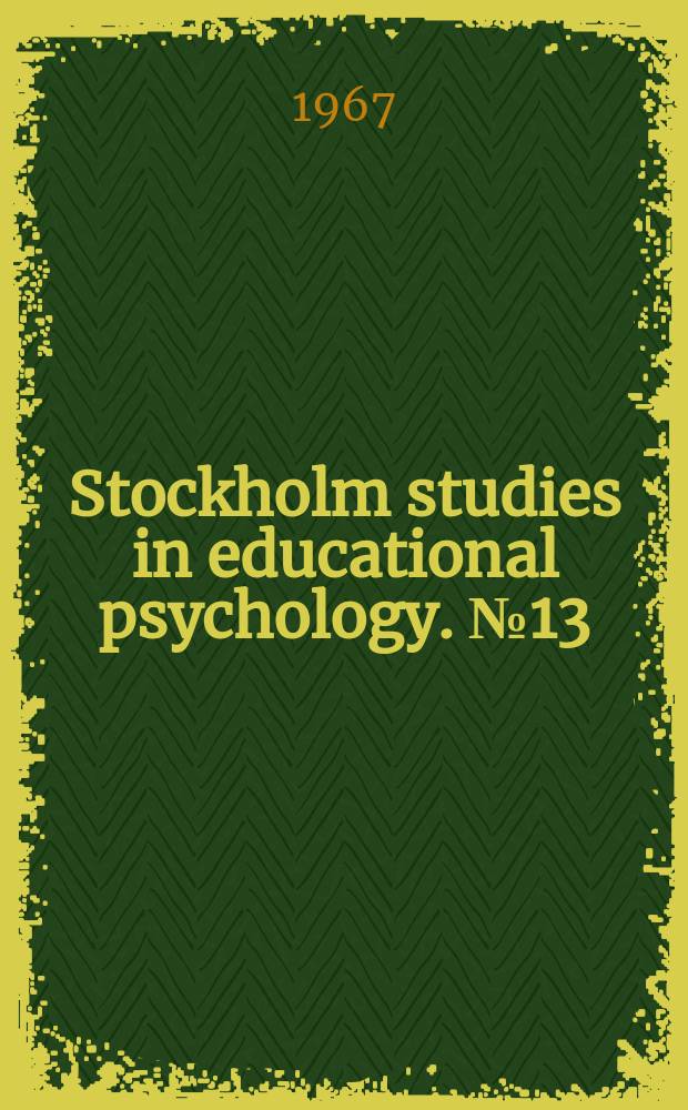 Stockholm studies in educational psychology. №13 : Effects of praise and blame