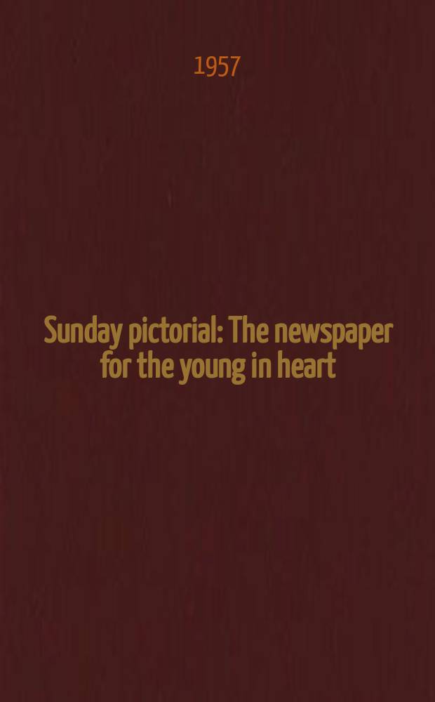 Sunday pictorial : The newspaper for the young in heart