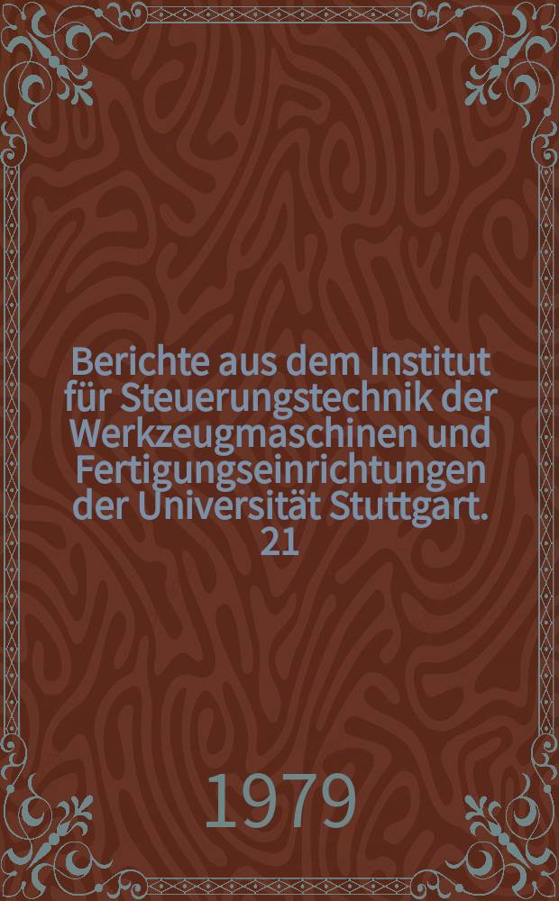 Berichte aus dem Institut für Steuerungstechnik der Werkzeugmaschinen und Fertigungseinrichtungen der Universität Stuttgart. 21 : Planung und Auslegung des Materialflusses flexibler Fertigungssysteme