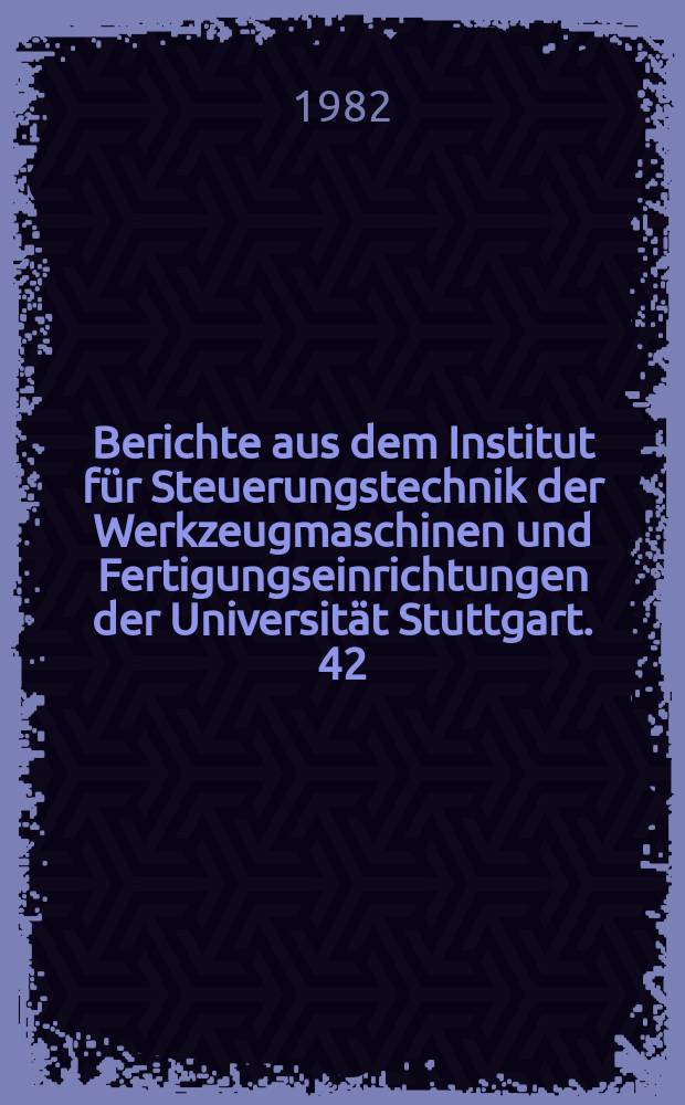 Berichte aus dem Institut für Steuerungstechnik der Werkzeugmaschinen und Fertigungseinrichtungen der Universität Stuttgart. 42 : NC-gerechte Beschreibung von Werkstücken mit gekrümmten Flächen