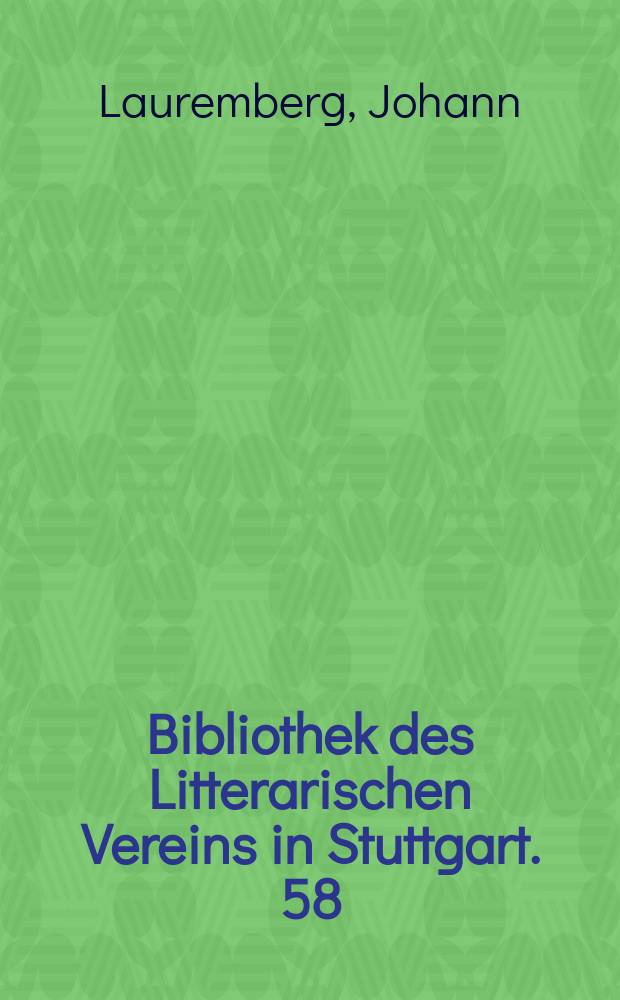 Bibliothek des Litterarischen Vereins in Stuttgart. 58 : Scherzgedichte