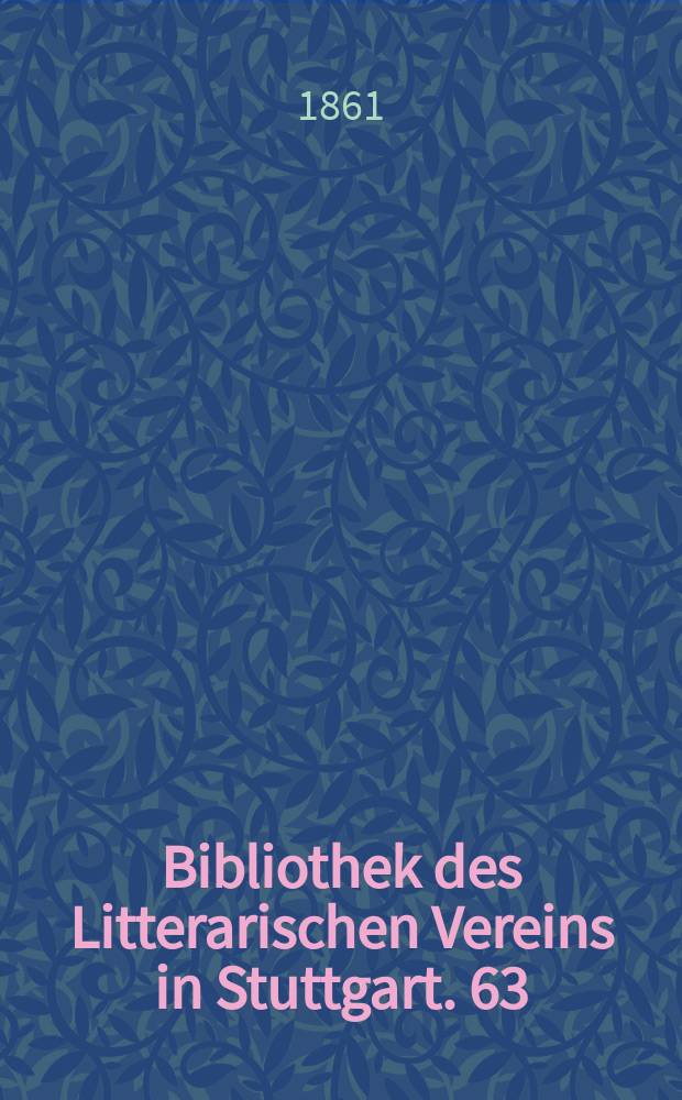 Bibliothek des Litterarischen Vereins in Stuttgart. 63 : Nürnberger Polizeiordnungen aus dem XIII. bis XV. Jahrhundert