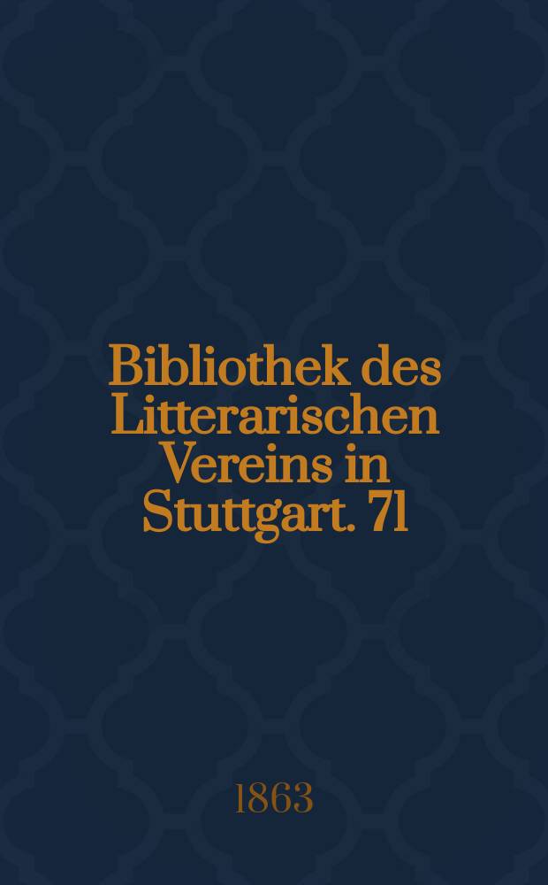 Bibliothek des Litterarischen Vereins in Stuttgart. 71 : Von den Falken, Pferden und Hunden