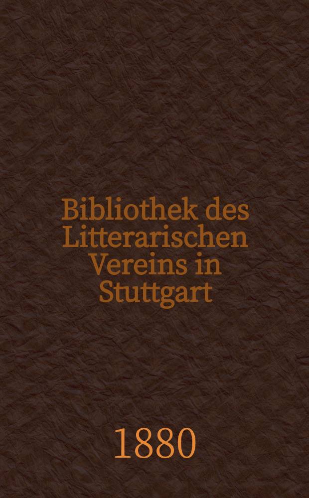 Bibliothek des Litterarischen Vereins in Stuttgart : Die beiden ältesten lateinischen Fabelbücher des Mittelalters