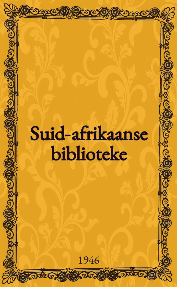 Suid-afrikaanse biblioteke : Die offisiële orgaan van die Suid-afrikaanse biblioteekvereiniging