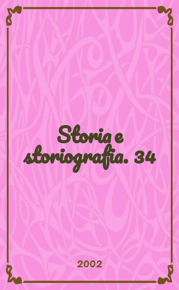 Storia e storiografia. 34 : Un viaggio , un'epoca