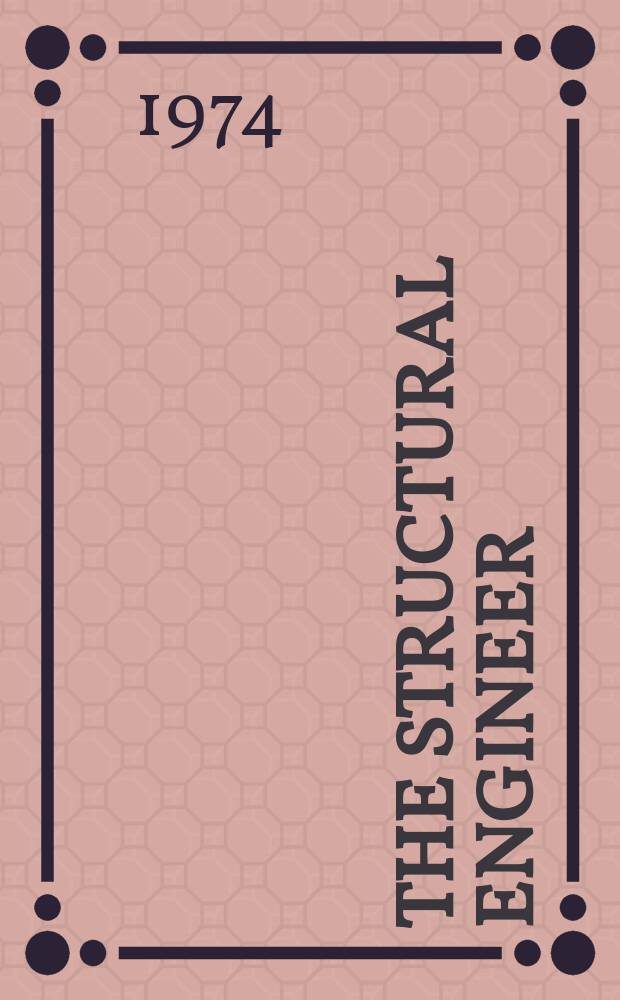 The Structural engineer : The journal of the Institution of structural engineers. Vol.52, №2