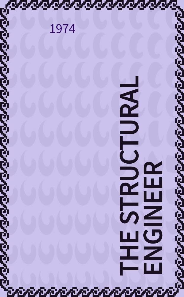 The Structural engineer : The journal of the Institution of structural engineers. Vol.52, №5