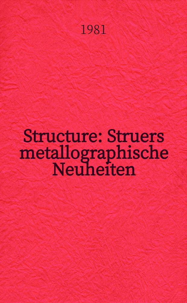 Structure : Struers metallographische Neuheiten