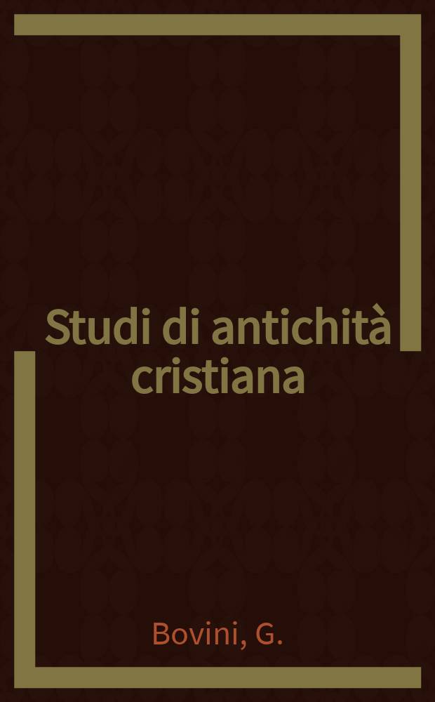 Studi di antichit&agrave; cristiana : Pubbl. per cura del Pontificio ist. di archeologia cristiana. 18 : Sant-Ippolito, dottore e martire ...