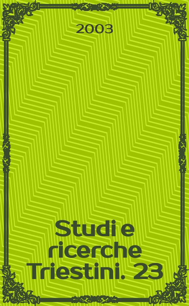Studi e ricerche Triestini. 23 : Traduttori e interpreti a confronto ...