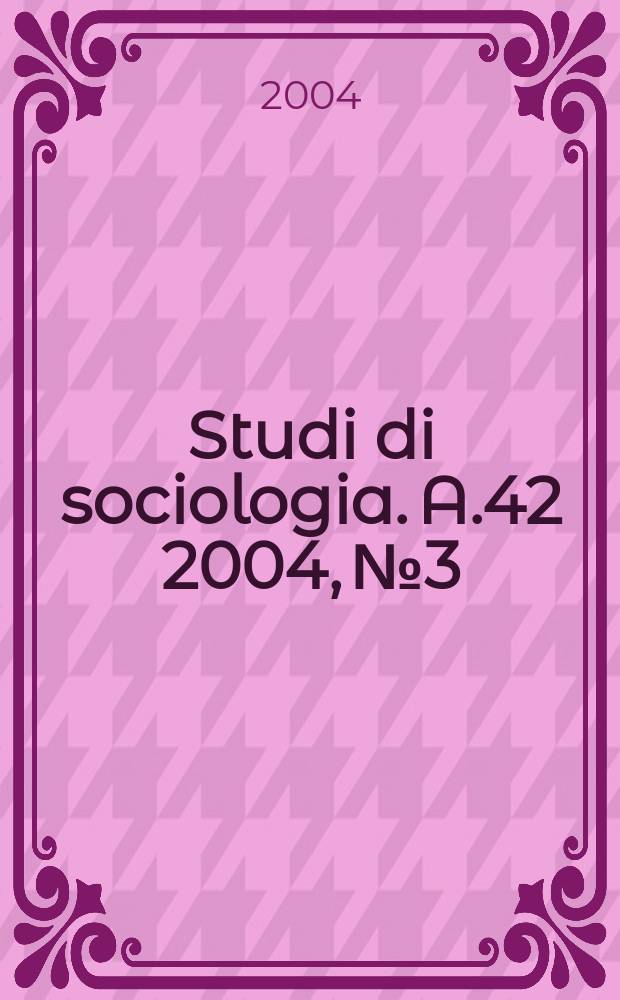 Studi di sociologia. A.42 2004, №3
