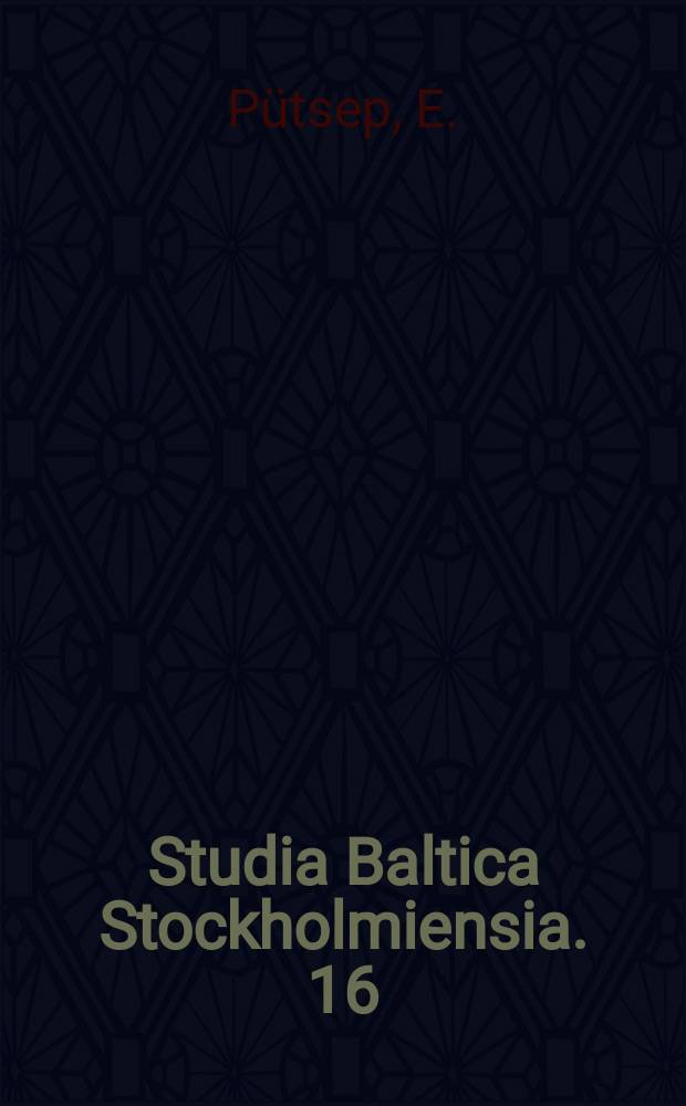 Studia Baltica Stockholmiensia. 16 : Kunstielu eestimaal