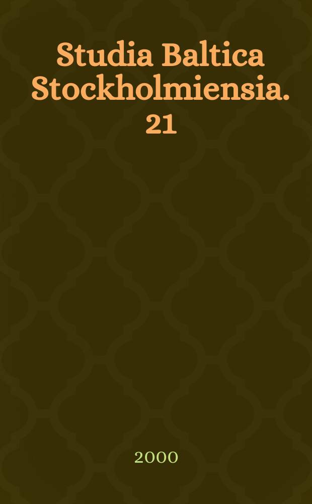 Studia Baltica Stockholmiensia. 21 : Stat- kyrka- samhäle