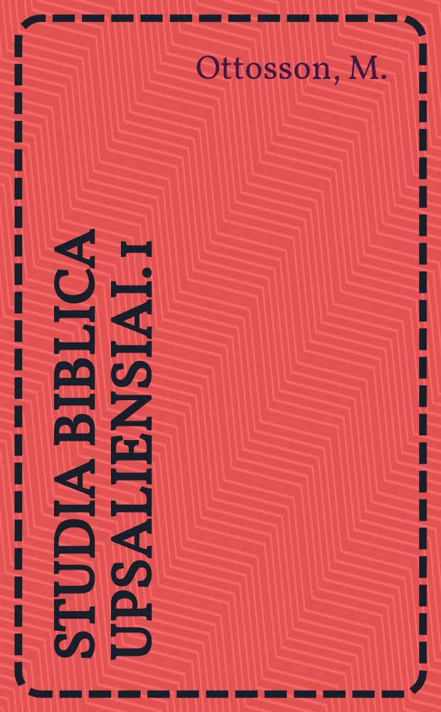 Studia biblica Upsaliensiai. 1 : Josuaboken