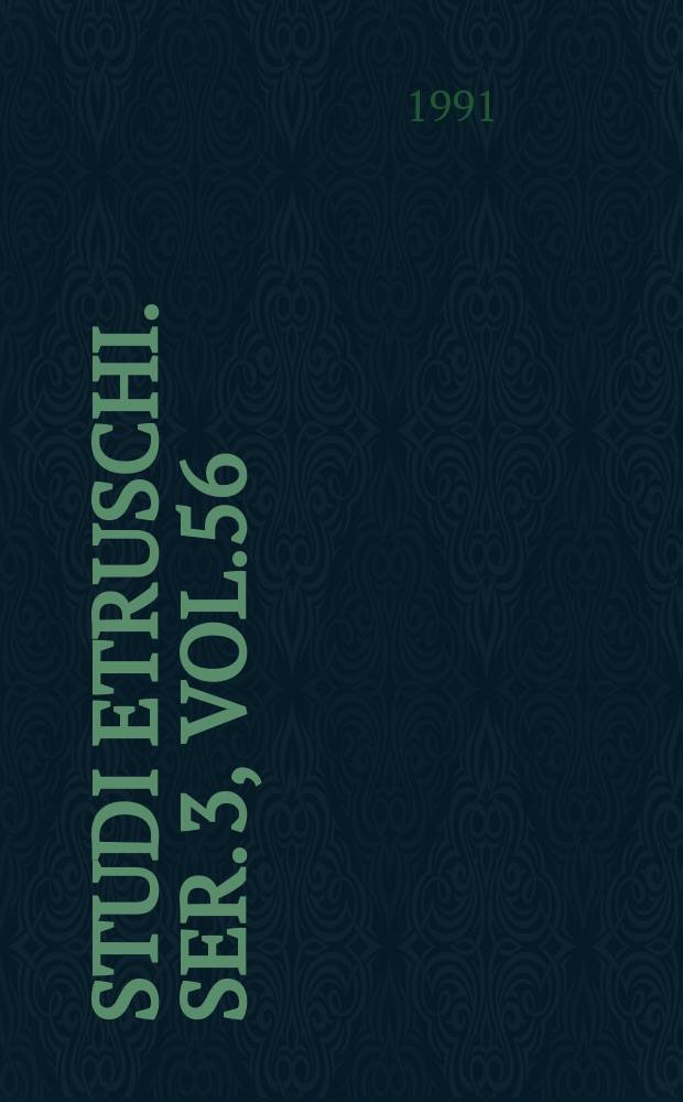 Studi etruschi. Ser. 3, vol.56 : 1989/1990