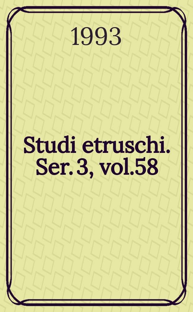 Studi etruschi. Ser. 3, vol.58 : 1992