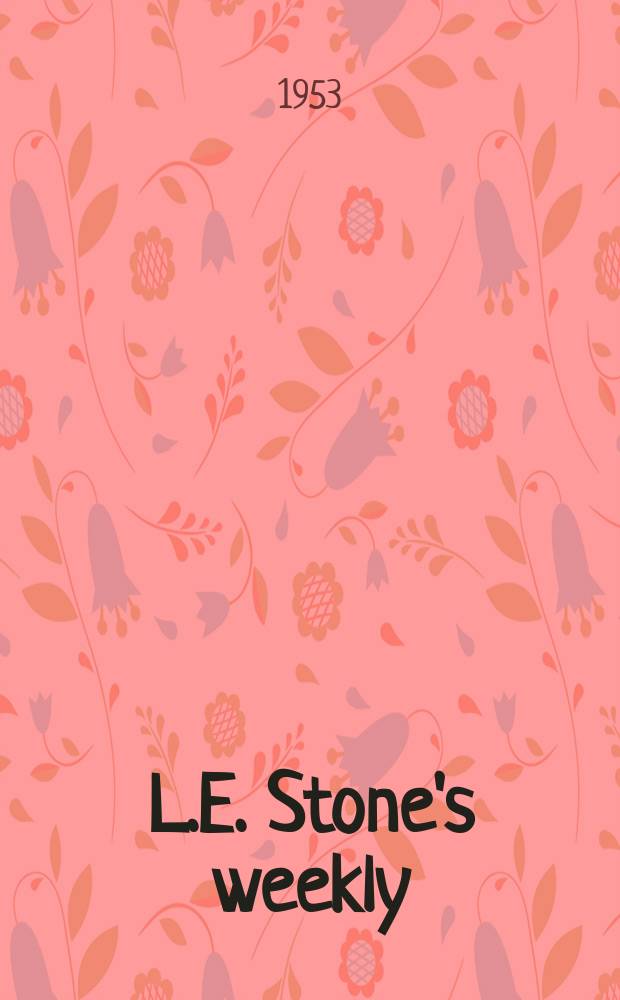 L.E. Stone's weekly