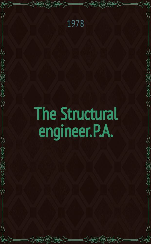 The Structural engineer. P.A. : The monthly journal of the Institution of structural engineers