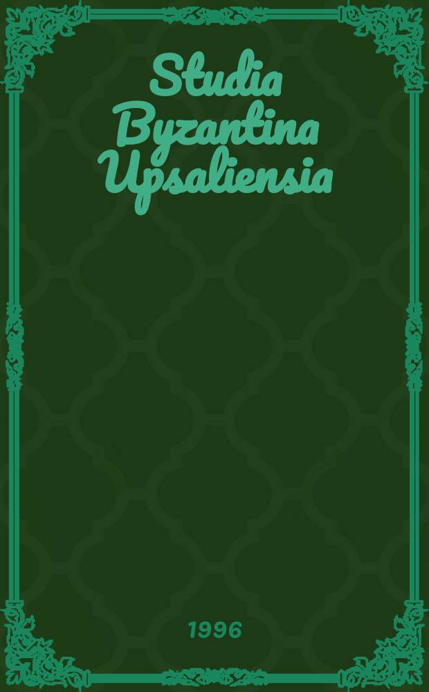 Studia Byzantina Upsaliensia : Acta Univ. Upsaliensis. 6 : Leimon