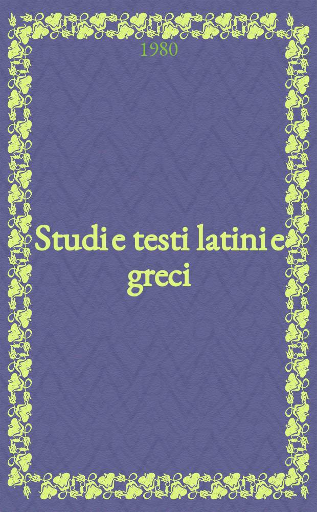 Studi e testi latini e greci : Quaderni dell'Ist. di filologia classica. 1 : Luciferi Calaritani De regibus ...