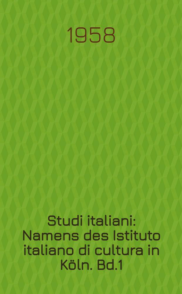 Studi italiani : Namens des Istituto italiano di cultura in Köln. Bd.1 : Fortuna und Virtus