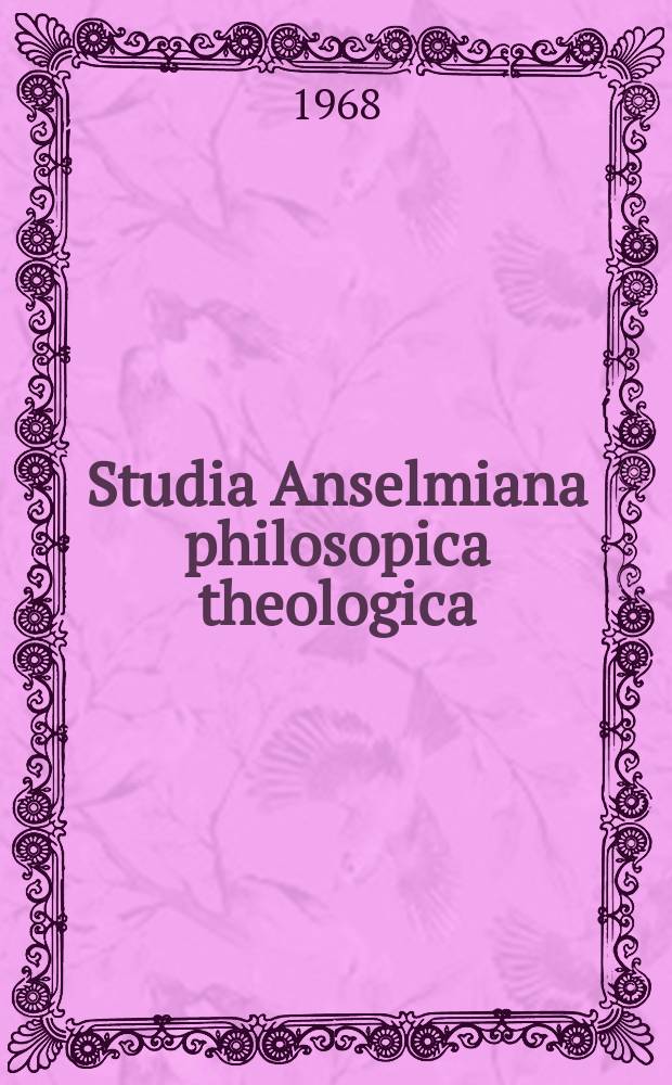 Studia Anselmiana philosopica theologica