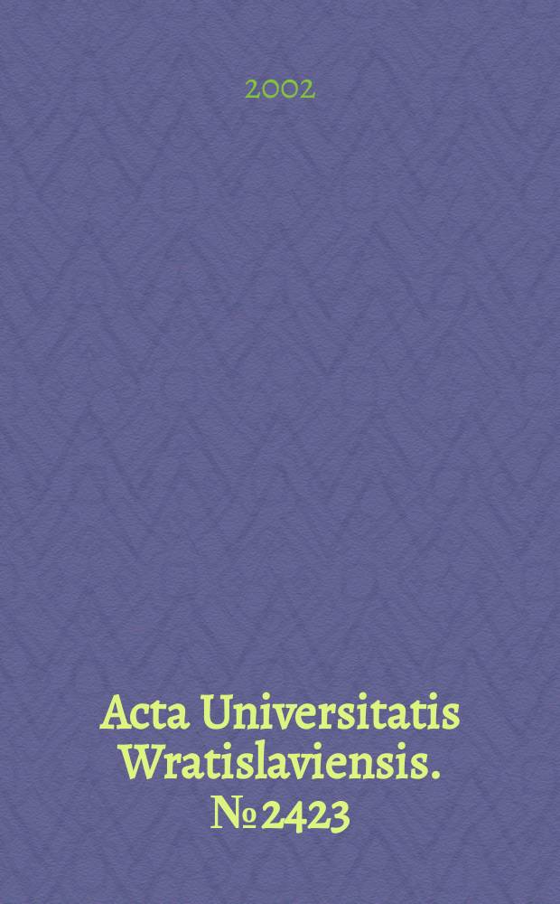 Acta Universitatis Wratislaviensis. № 2423