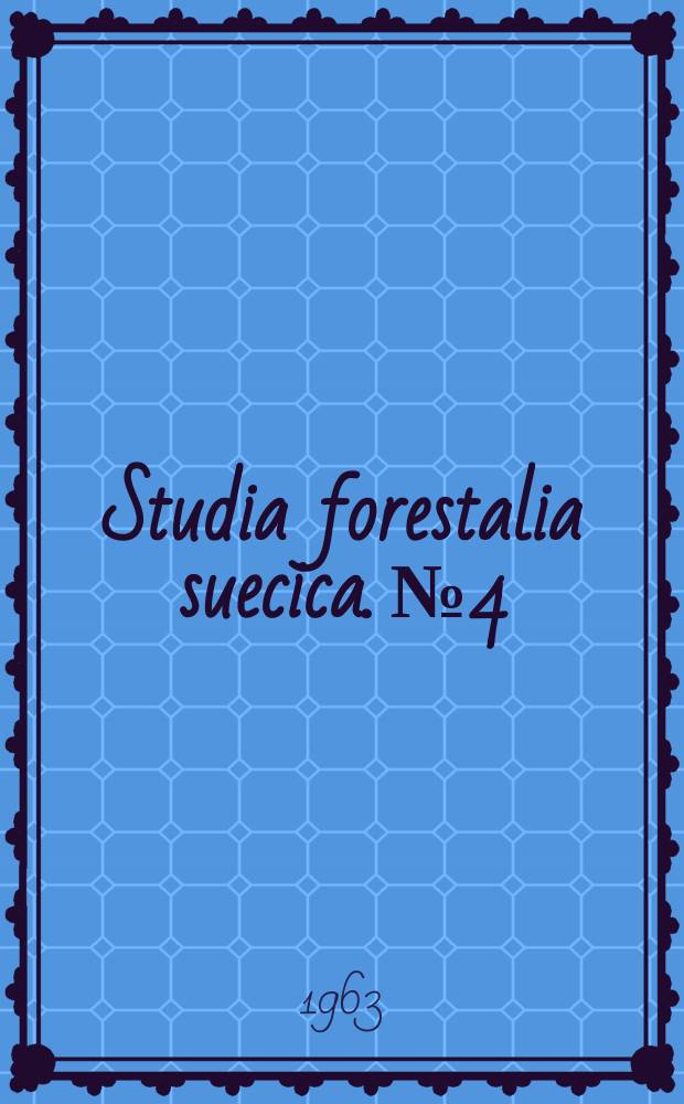 Studia forestalia suecica. №4 : The influence of temperature on the antagonistic effect of Trichoderma viride Fr. on Fomes annosus (Fr.) Cke