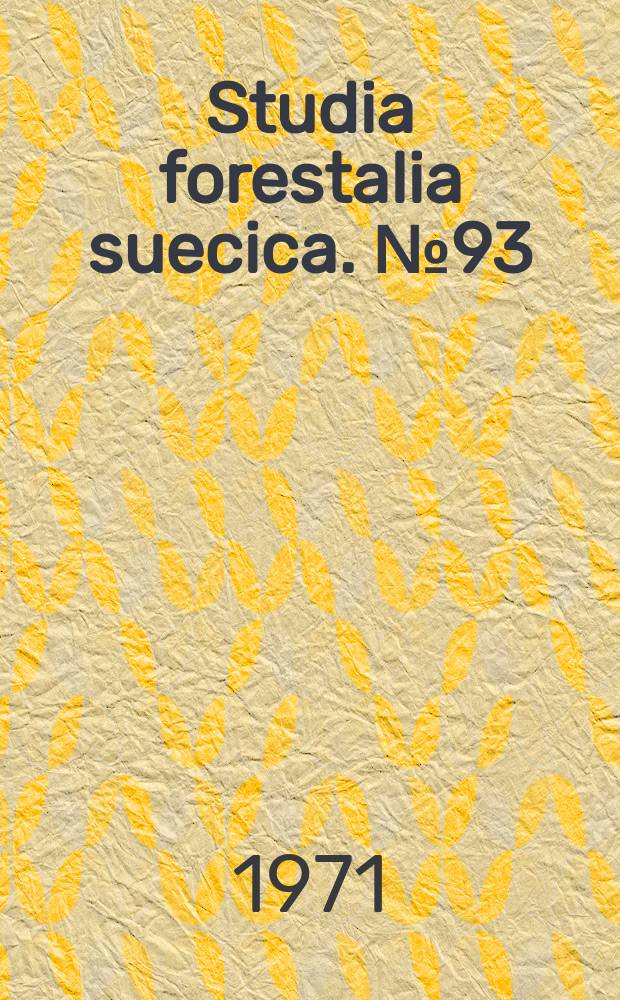 Studia forestalia suecica. №93 : Influence of CO₂, moisture and nutrients on the formation of Lammas growth and prolepsis in seedlings of Pinus silvestris L.