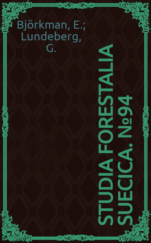 Studia forestalia suecica. №94 : Studies of mot competition ...