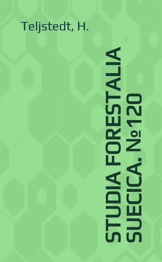 Studia forestalia suecica. №120 : Maskinellt skogsarbete i konstljus