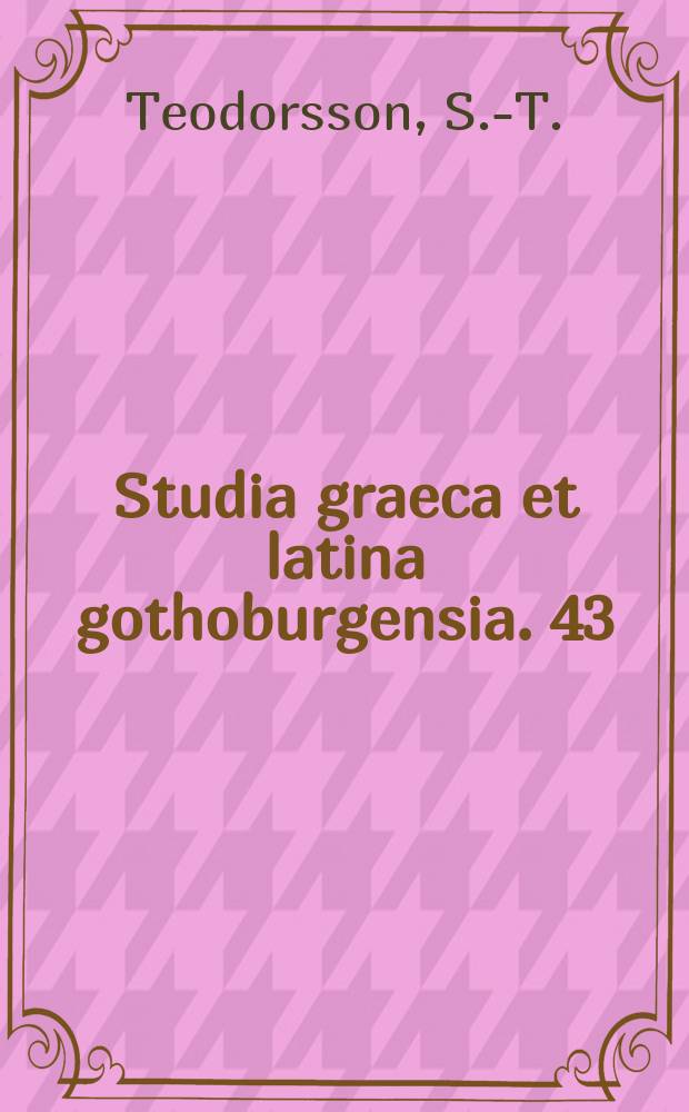 Studia graeca et latina gothoburgensia. 43 : Anaxagoras' theory of matter ...