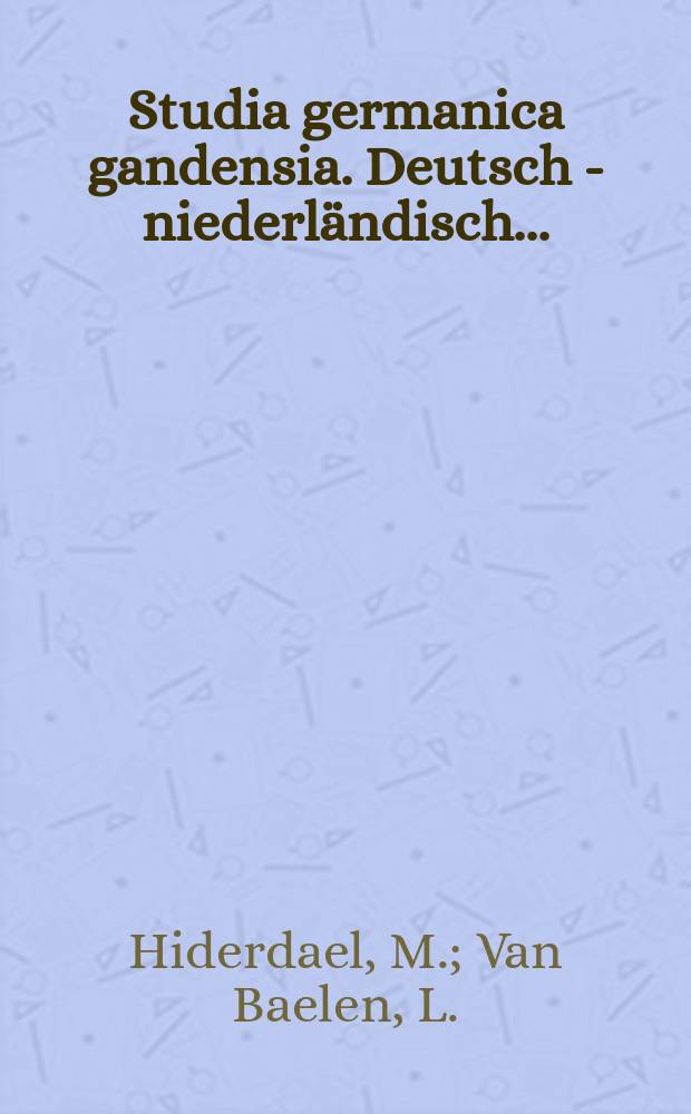 Studia germanica gandensia. Deutsch - niederländisch ...