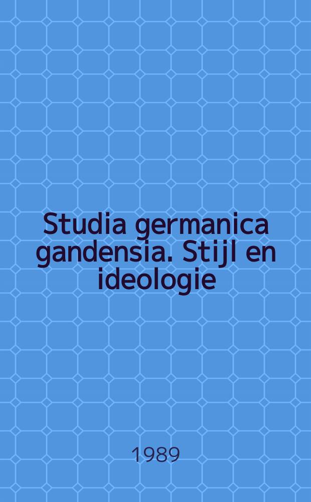 Studia germanica gandensia. Stijl en ideologie