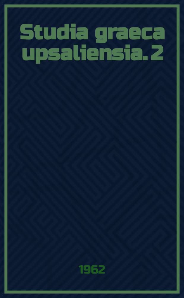 Studia graeca upsaliensia. 2 : Stephanites und Icbnelates