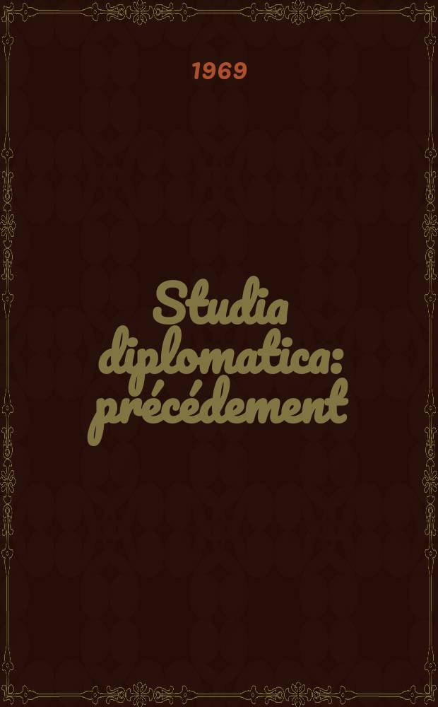 Studia diplomatica : précédement: "Chronique de politique étrangère". Vol.22, №3 : The EEC social policy until the customs union