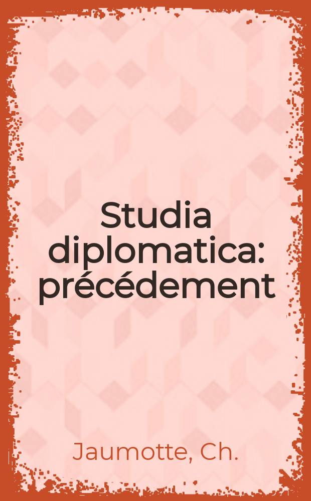 Studia diplomatica : précédement: "Chronique de politique étrangère". Vol.25, №3 : Influence du Marché commun sur l'économie belge