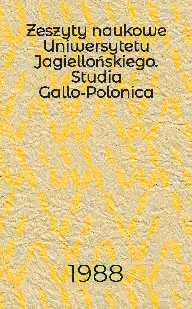 Zeszyty naukowe Uniwersytetu Jagiellońskiego. Studia Gallo-Polonica