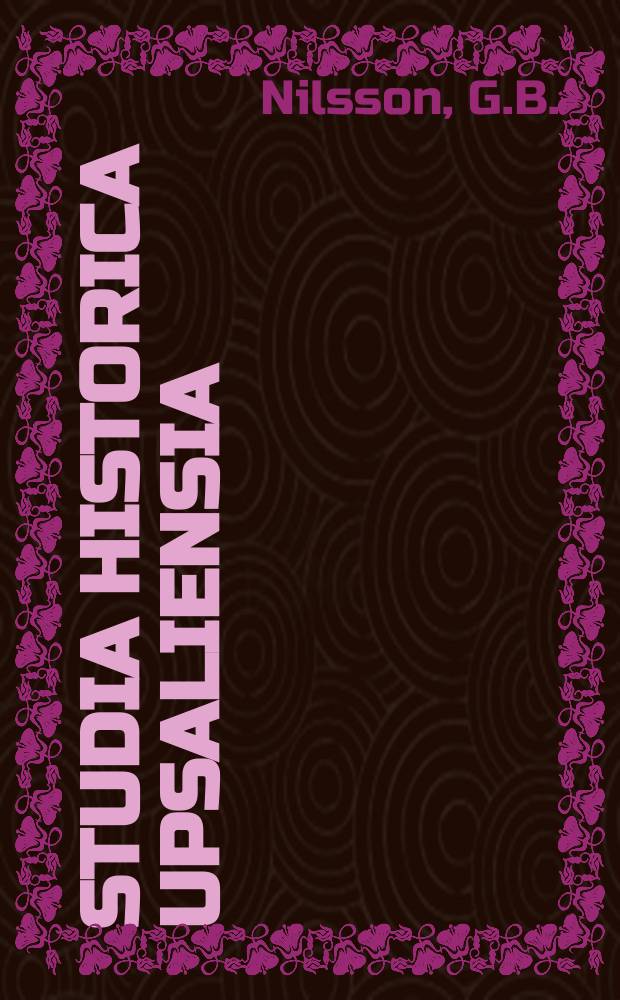 Studia historica Upsaliensia : Utg. av Historiska inst. vid Uppsala univ. №25 : Självstyrelsens problematik