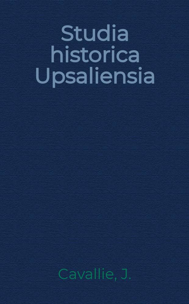 Studia historica Upsaliensia : Utg. av Historiska inst. vid Uppsala univ. 68 : Från fred till krig