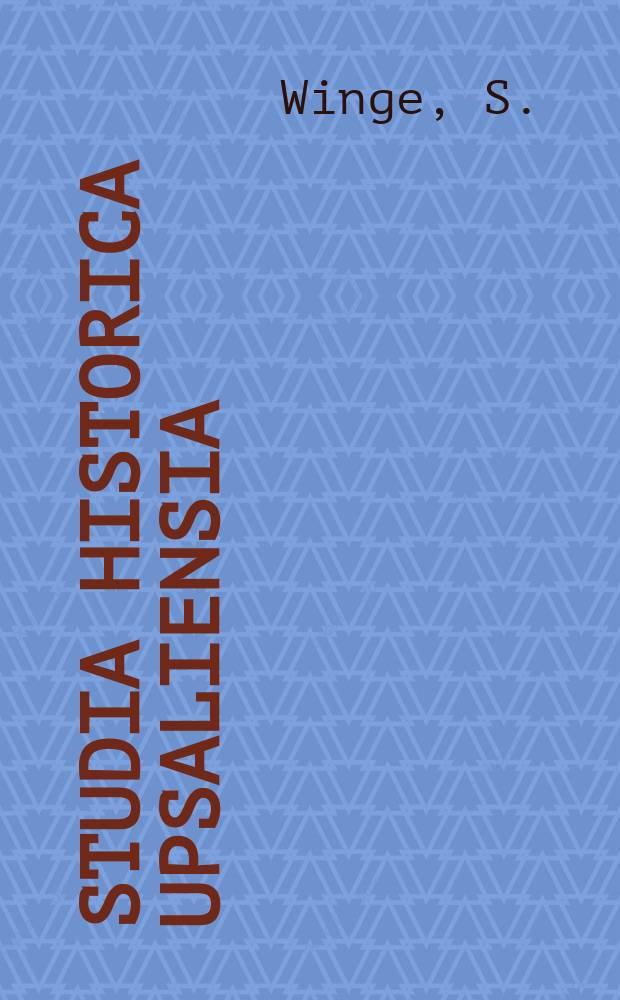 Studia historica Upsaliensia : Utg. av Historiska inst. vid Uppsala univ. 78 : Die Wirtschaftliche Aufbau-Vereinigung ...